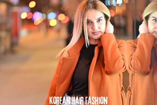 Korean Hair Fashion