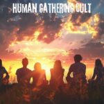 Human Gathering Cult