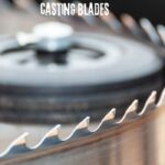 casting blades