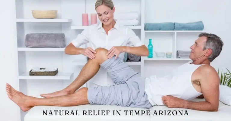 Natural Relief in Tempe Arizona : Knee and Joint Care