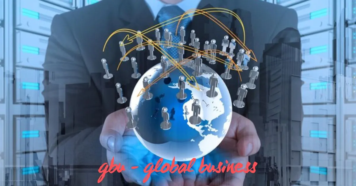 GBU - Global Business