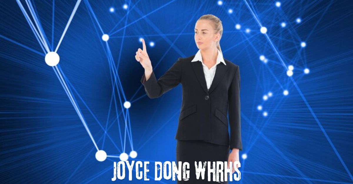 joyce dong whrhs