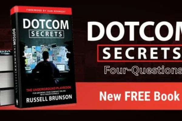 Dotcom Secrets Four-Questions