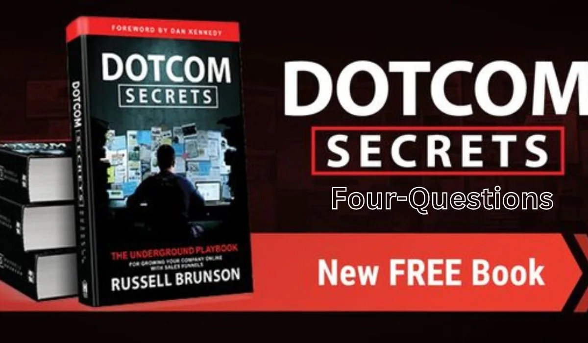 Dotcom Secrets Four-Questions